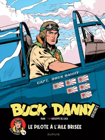 Buck Danny "Origines" - Tome 01 - Le Pilote à l'aile brisée [BD]