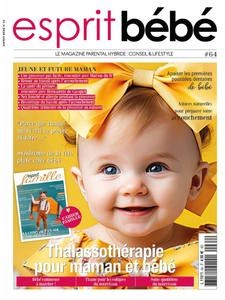 Esprit Bébé N.64 - Février-Mars 2024 [Magazines]