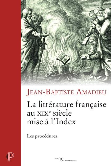 La littérature française au XIXe siècle mise à l'Index  [Livres]
