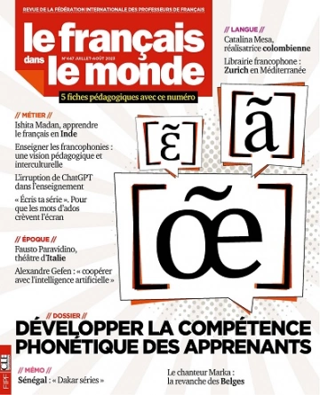 Le Français Dans Le Monde N°447 – Juillet-Août 2023  [Magazines]