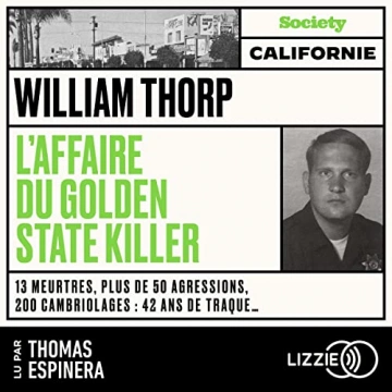 L'affaire du Golden State Killer William Thorp  [AudioBooks]