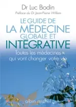 Le guide de la médecine globale et intégrative [Livres]