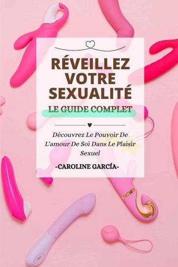 Réveillez votre sexualité Caroline García [Livres]