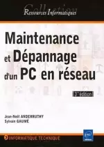 Maintenance et dépannage d'un PC en réseau [Livres]