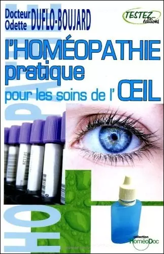 L’homéopathie pratique pour les soins de l’oeil  [Livres]