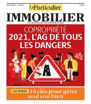 Le Particulier Immobilier N°384 – Avril 2021  [Magazines]