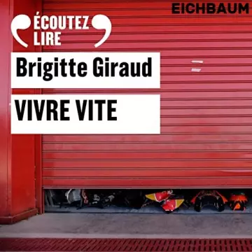 BRIGITTE GIRAUD - VIVRE VITE [AudioBooks]