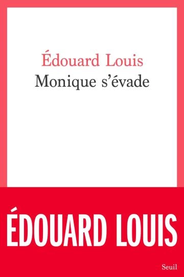 Monique s'évade Édouard Louis [Livres]