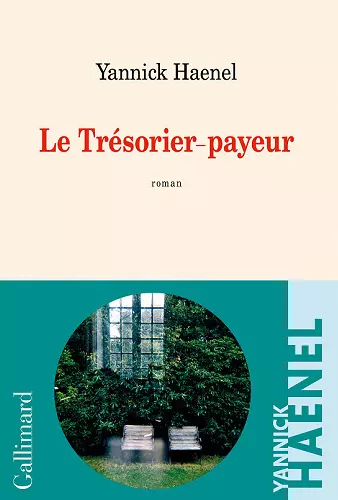 LE TRÉSORIER-PAYEUR • YANNICK HAENEL  [Livres]