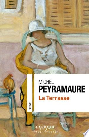 La Terrasse Michel Peyramaure [Livres]