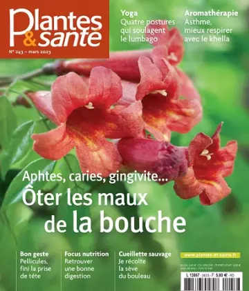 Plantes et Santé N°243 – Mars 2023 [Magazines]