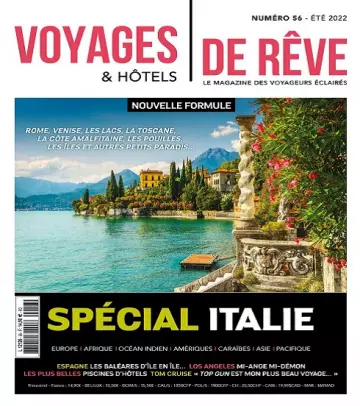 Voyages et Hôtels De Rêve N°56 – Été 2022  [Magazines]