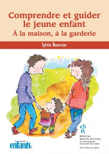 Comprendre et guider le jeune enfant Sylvie Bourcier [Livres]