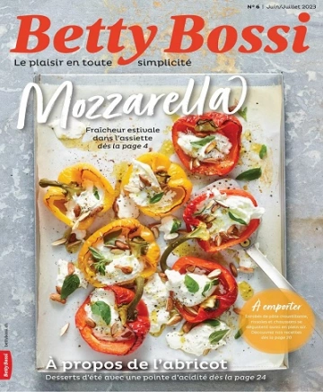 Betty Bossi N°6 – Juin-Juillet 2023 [Magazines]