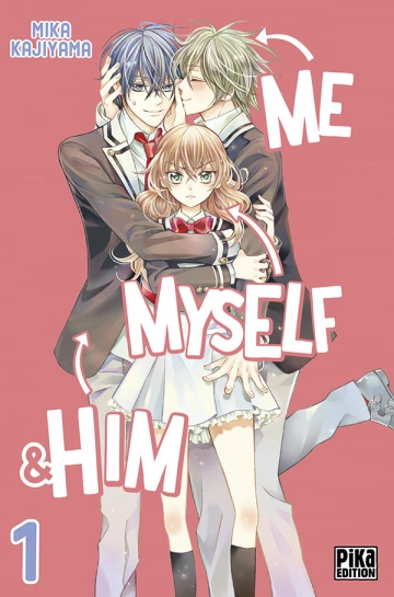 Me, Myself & Him (Kajiyama) T01 à T03 Intégrale [Mangas]