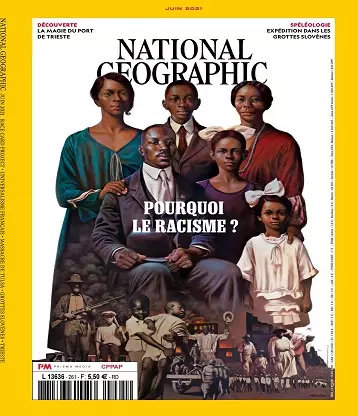 National Geographic N°261 – Juin 2021 [Magazines]