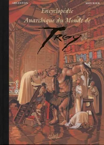 Encyclopédie Anarchique du Monde de Troy - T02 [BD]