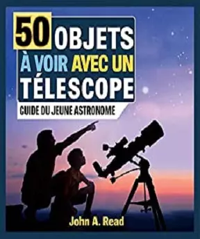 50 Objets à voir avec un télescope- Guide du jeune astronome  [Livres]