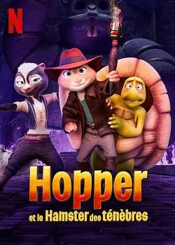 Hopper et le hamster des ténèbres [WEB-DL 720p] - FRENCH