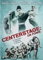 Center Stage: On Pointe [DVDRIP] - VOSTFR