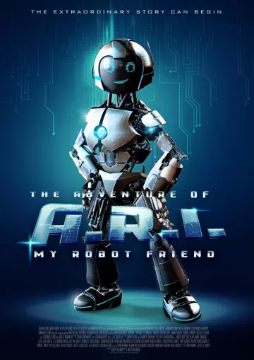 The Adventure of A.R.I. My Robot Friend [WEB-DL 1080p] - MULTI (FRENCH)