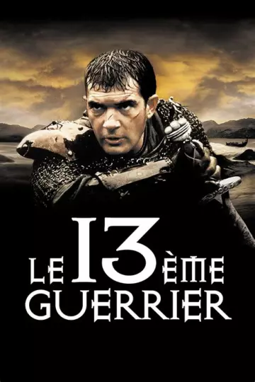 Le 13è Guerrier [HDLIGHT 1080p] - MULTI (TRUEFRENCH)