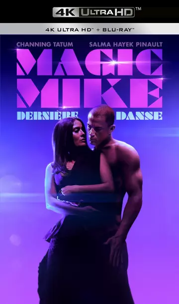 Magic Mike : dernière danse [WEBRIP 4K] - MULTI (TRUEFRENCH)