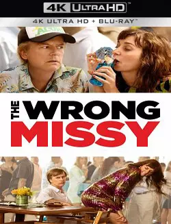 The Wrong Missy [WEB-DL 4K] - MULTI (FRENCH)