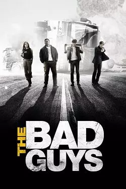 Bad Guys: The Movie [BDRIP] - FRENCH