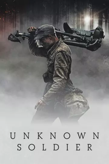 Unknown Soldier [HDRIP] - TRUEFRENCH