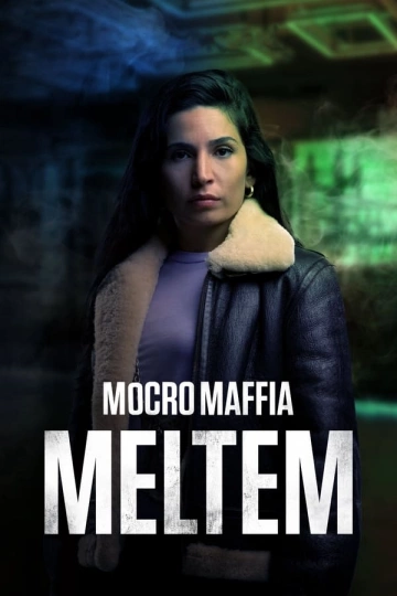 Mocro Mafia: Meltem [WEBRIP 720p] - FRENCH