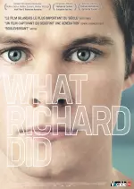 What Richard Did [BRRIP] - VOSTFR