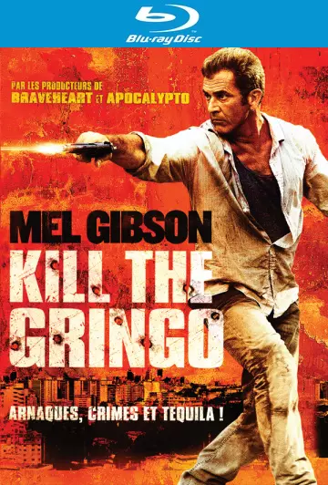 Kill the Gringo  [HDLIGHT 1080p] - MULTI (TRUEFRENCH)