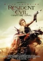 Resident Evil : Chapitre Final [BDRIP] - VOSTFR