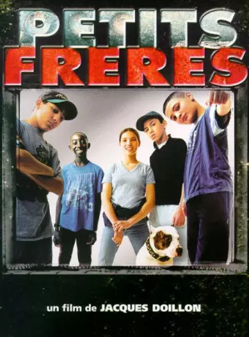 Petits Frères [DVDRIP] - TRUEFRENCH