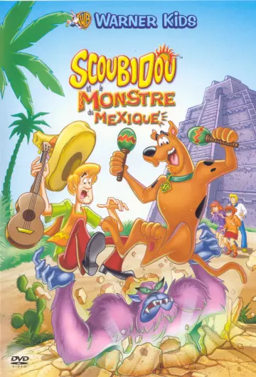Scooby-Doo et le monstre du Mexique [DVDRIP] - FRENCH