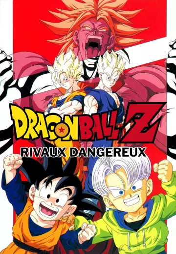 Dragon Ball Z: Rivaux dangereux [WEBRIP] - VOSTFR