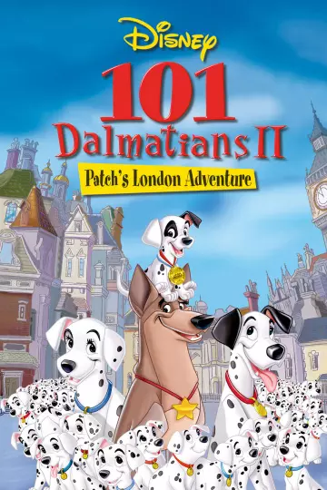 101 Dalmatiens 2 : Sur la Trace des Héros [HDLIGHT 1080p] - TRUEFRENCH