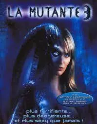 La Mutante 3 [HDLIGHT 1080p] - MULTI (FRENCH)