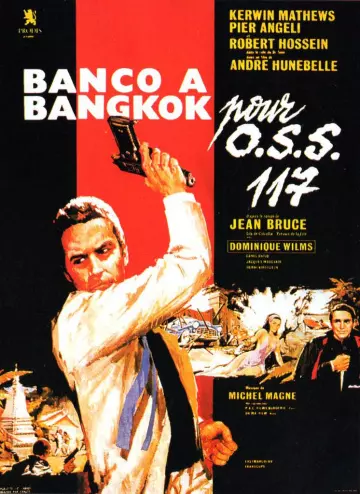 Banco à Bangkok pour OSS 117 [HDLIGHT 1080p] - FRENCH