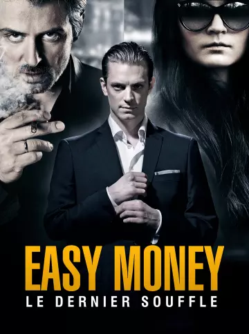 Easy Money : Le Dernier souffle [TVRIP] - VOSTFR