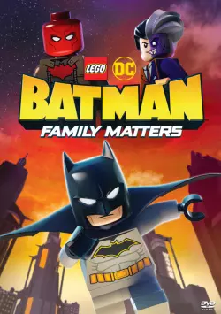 LEGO DC: Batman - Family Matters [BDRIP] - FRENCH