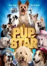 Pup Star [HDRip.XviD] - FRENCH