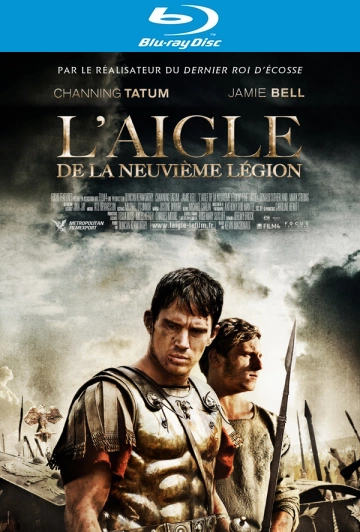 L'Aigle de la Neuvième Légion [HDLIGHT 1080p] - MULTI (TRUEFRENCH)