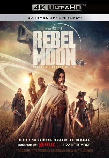 Rebel Moon: Partie 1 - Enfant du feu [WEBRIP 4K] - MULTI (FRENCH)