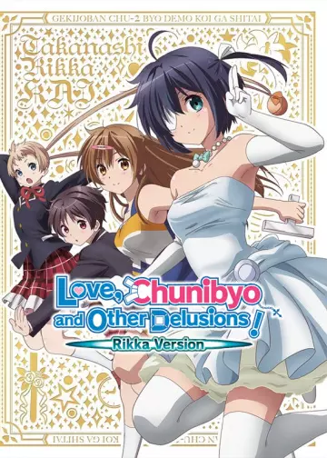 Love, Chunibyo & Other Delusions! The Movie: Rikka Version [BRRIP] - VOSTFR