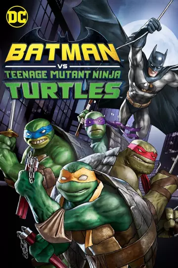 Batman vs. Teenage Mutant Ninja Turtles [HDRIP] - FRENCH