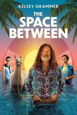The Space Between [HDRIP] - FRENCH