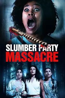 Slumber Party Massacre [WEB-DL 720p] - FRENCH