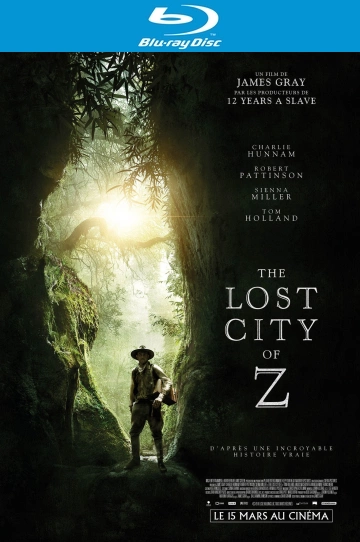 The Lost City of Z [HDLIGHT 1080p] - MULTI (TRUEFRENCH)